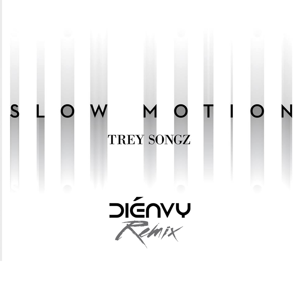 dienvy remix to trey songz slow motion album art